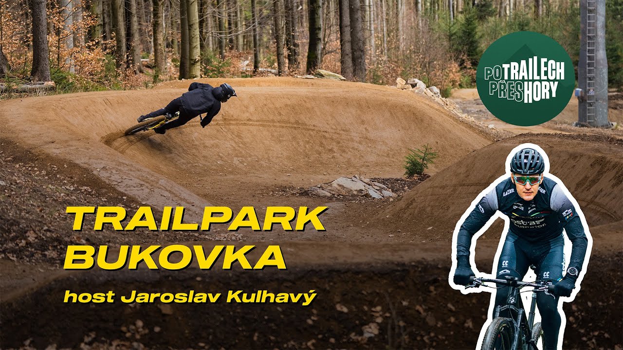 Po trailech přes hory V. #4 - Trailpark Bukovka, Podorlicko