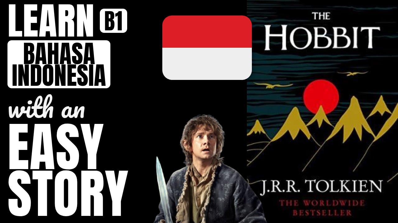 Hobbit simplified for B1 Bahasa Indonesia students | Learn Bahasa Indonesia with easy stories