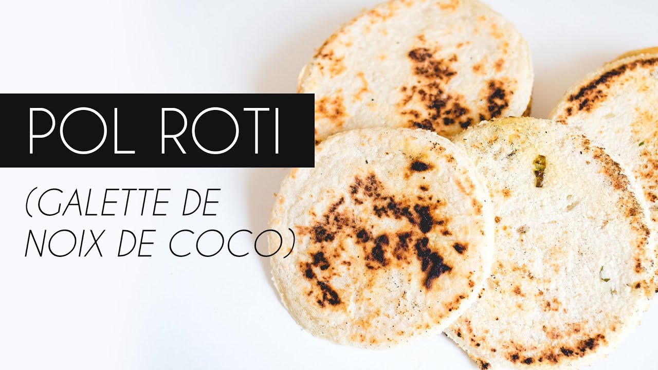 Galette de noix de coco (Pol Roti) - Recette Sri Lankaise