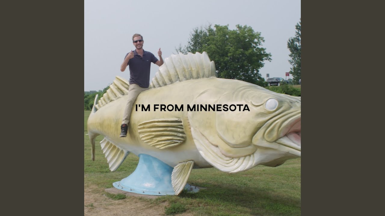 I'm from Minnesota
