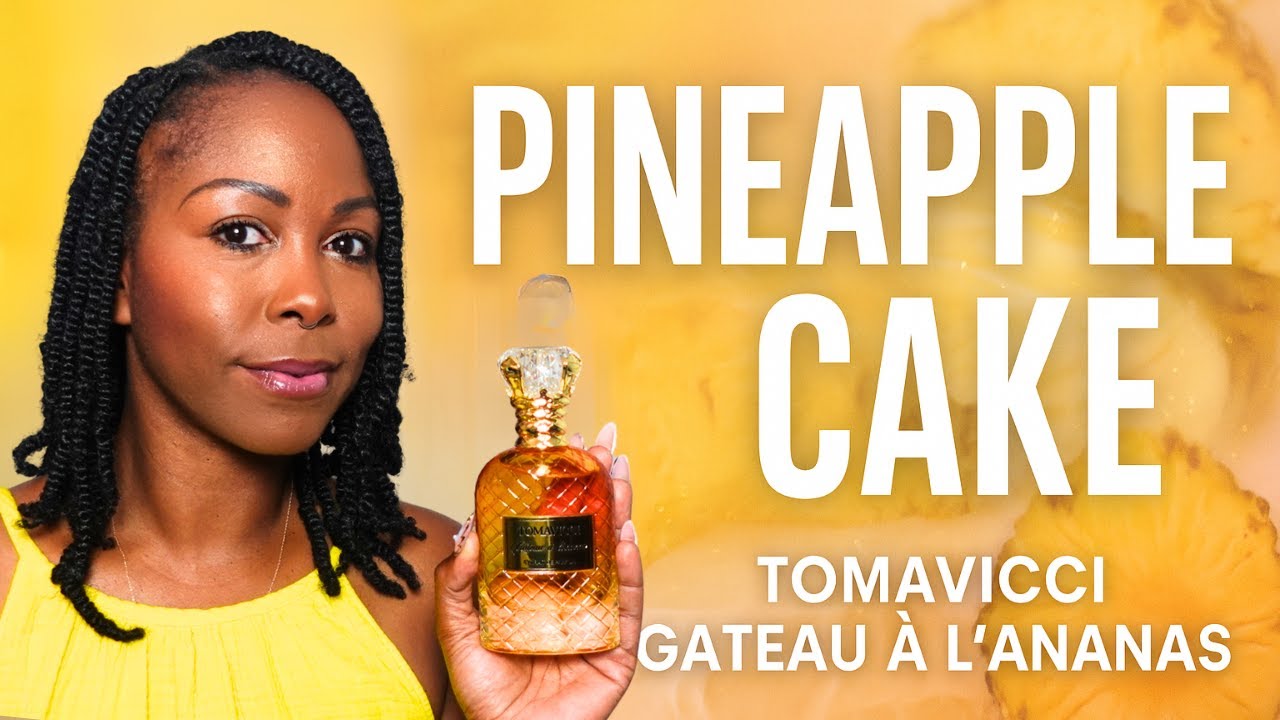 Tomavicci Gateau à l’Ananas Review | Pineapple Cake Perfume 🍍