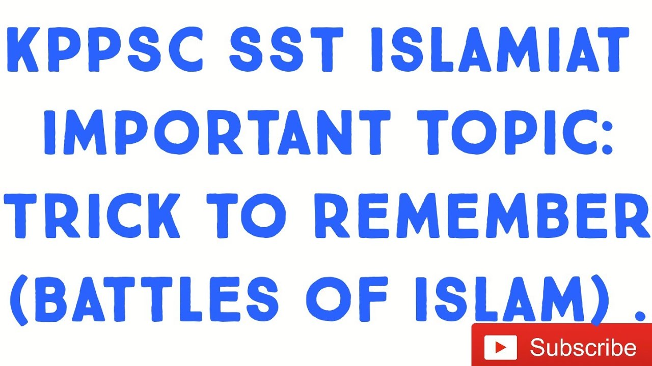 Trick To Remember(Battles of Islam) :