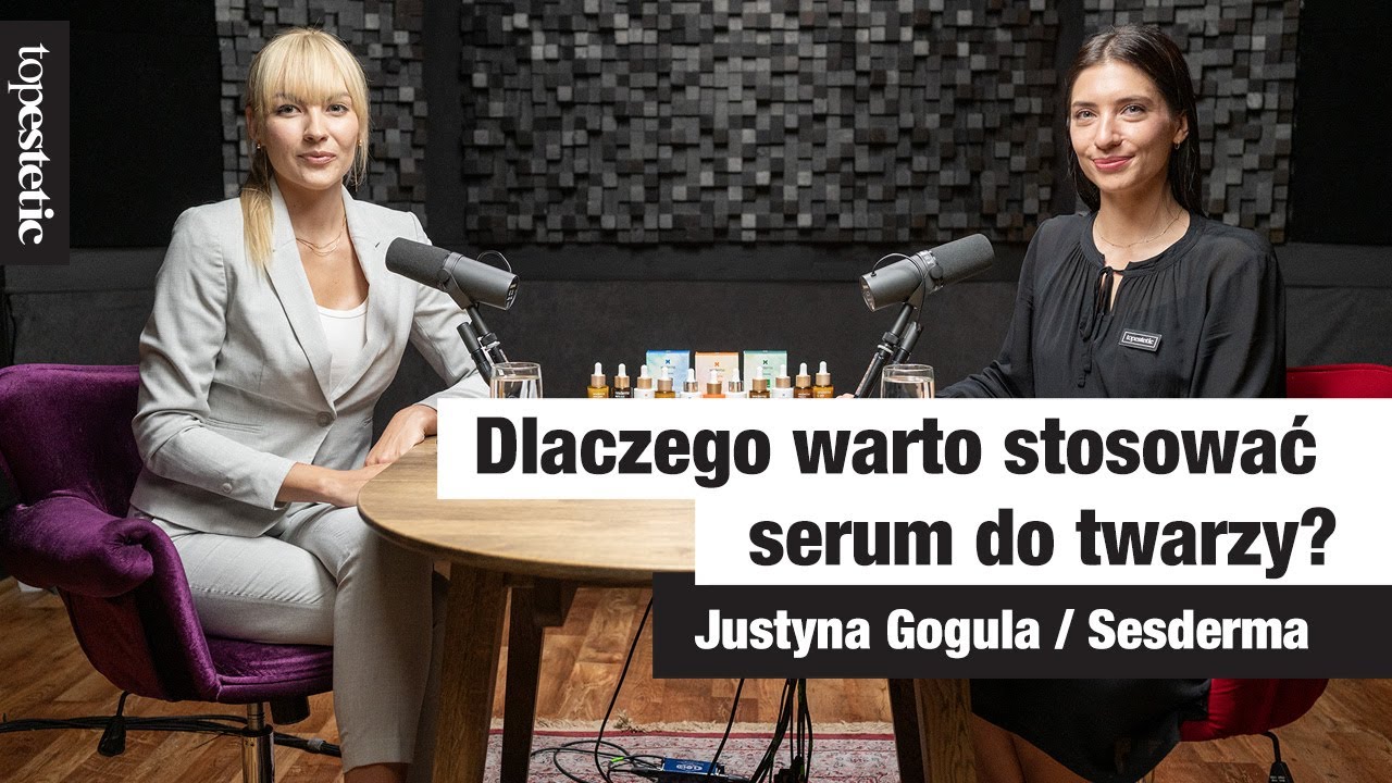 Dlaczego warto stosować serum do twarzy marki Sesderma?❤️ VIDEOCAST 👉🏼 topestetic i Justyna Gogula