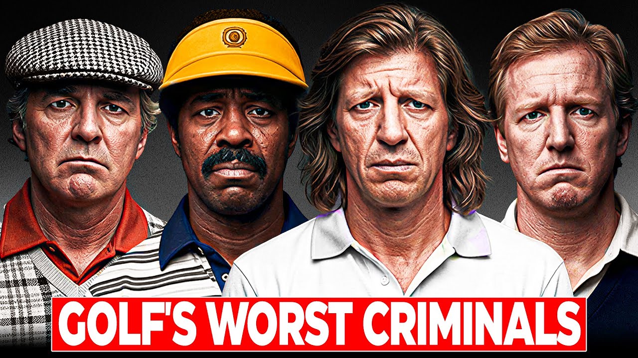 THE BIGGEST CRIMINALS IN GOLFING HISTORY…