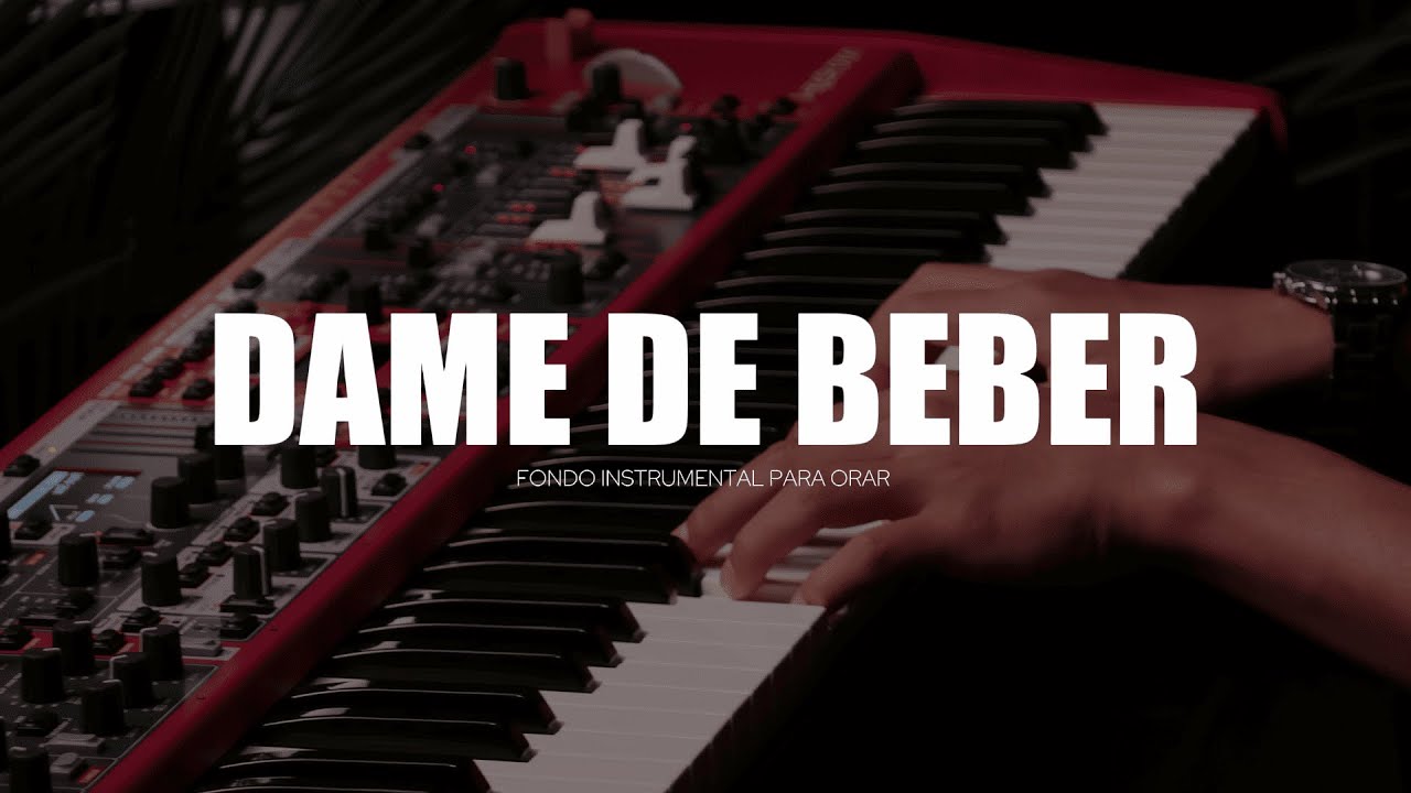 1 HORA - MUSICA INSTRUMENTAL PARA ORAR - DAME DE BEBER - PIANO INSTRUMENTAL PARA ORAR