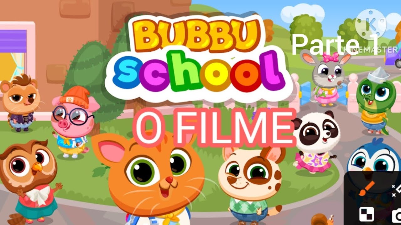 Bubbu School o filme (parte 1)