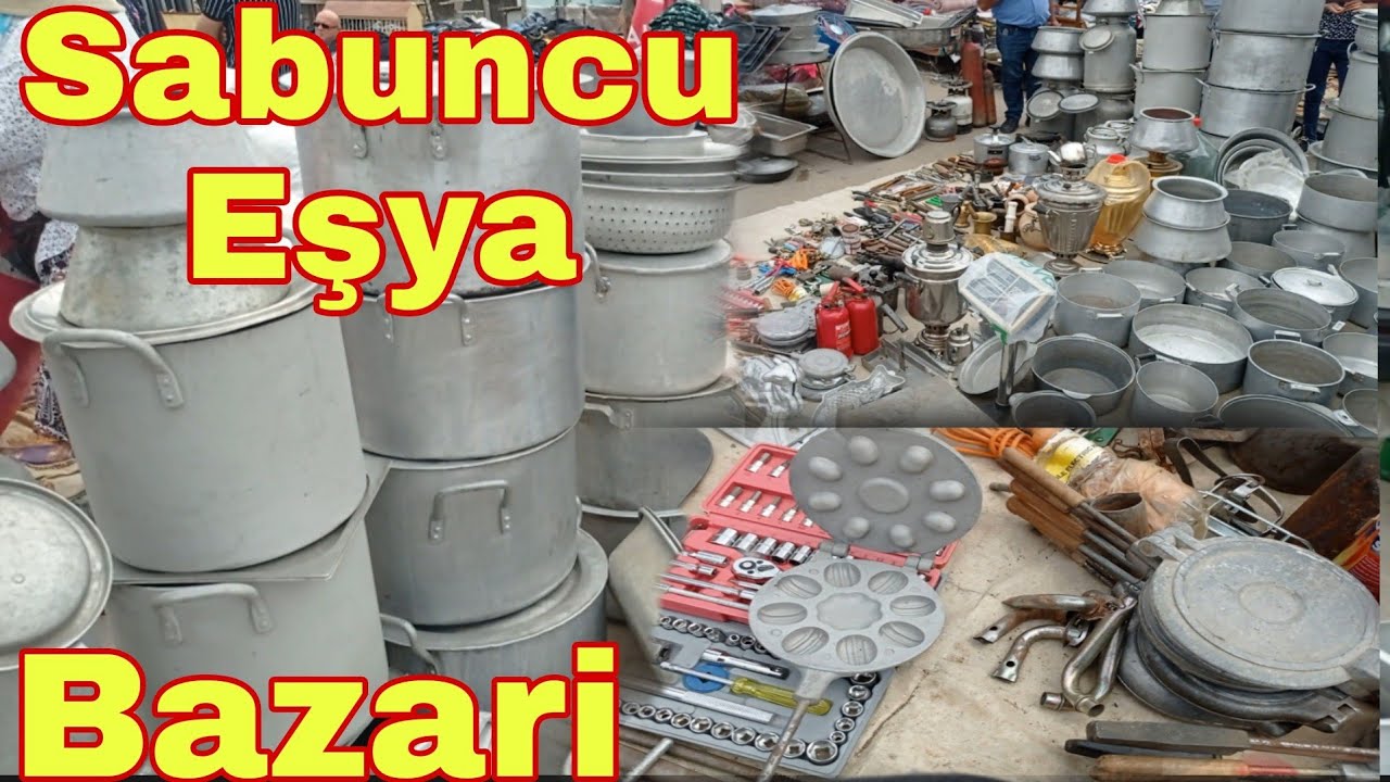 Sabuncu Eşya Bazari Qazan Şirniyyat Qablarin satişi 24 07 2022