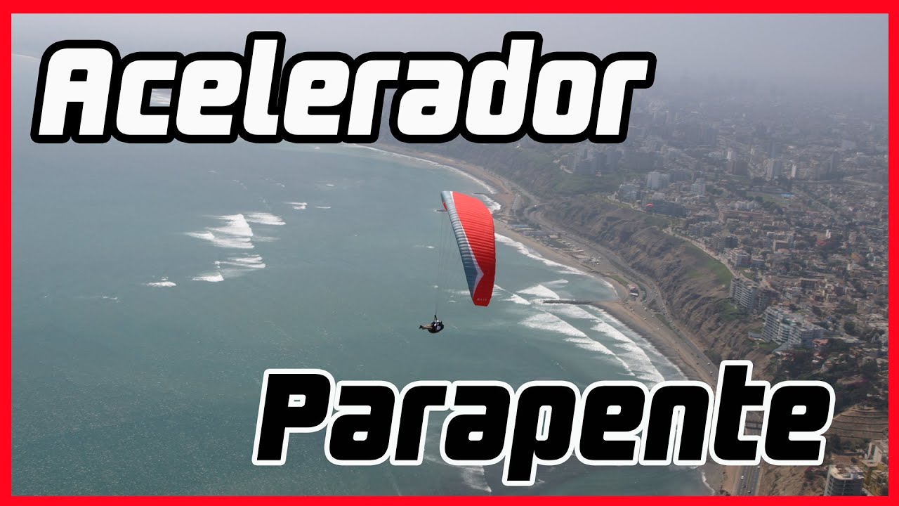 Cómo usar el acelerador del parapente