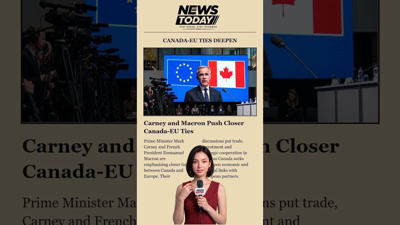 Carney and Macron Signal Closer Canada-Europe Ties #Canada #Europe #Diplomacy