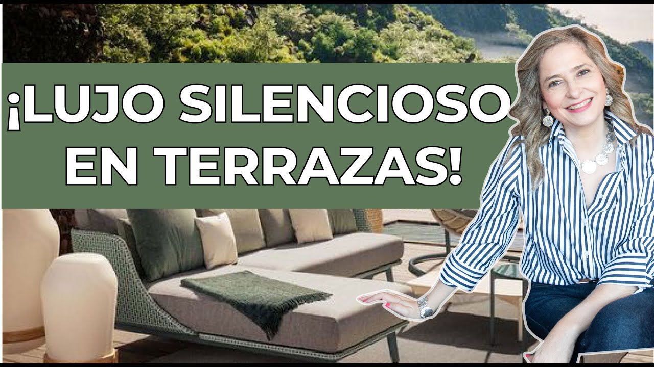 ¡LUJO SILENCIOSO EN TERRAZAS! Aprende a usar este estilo en tus espacios exteriores!