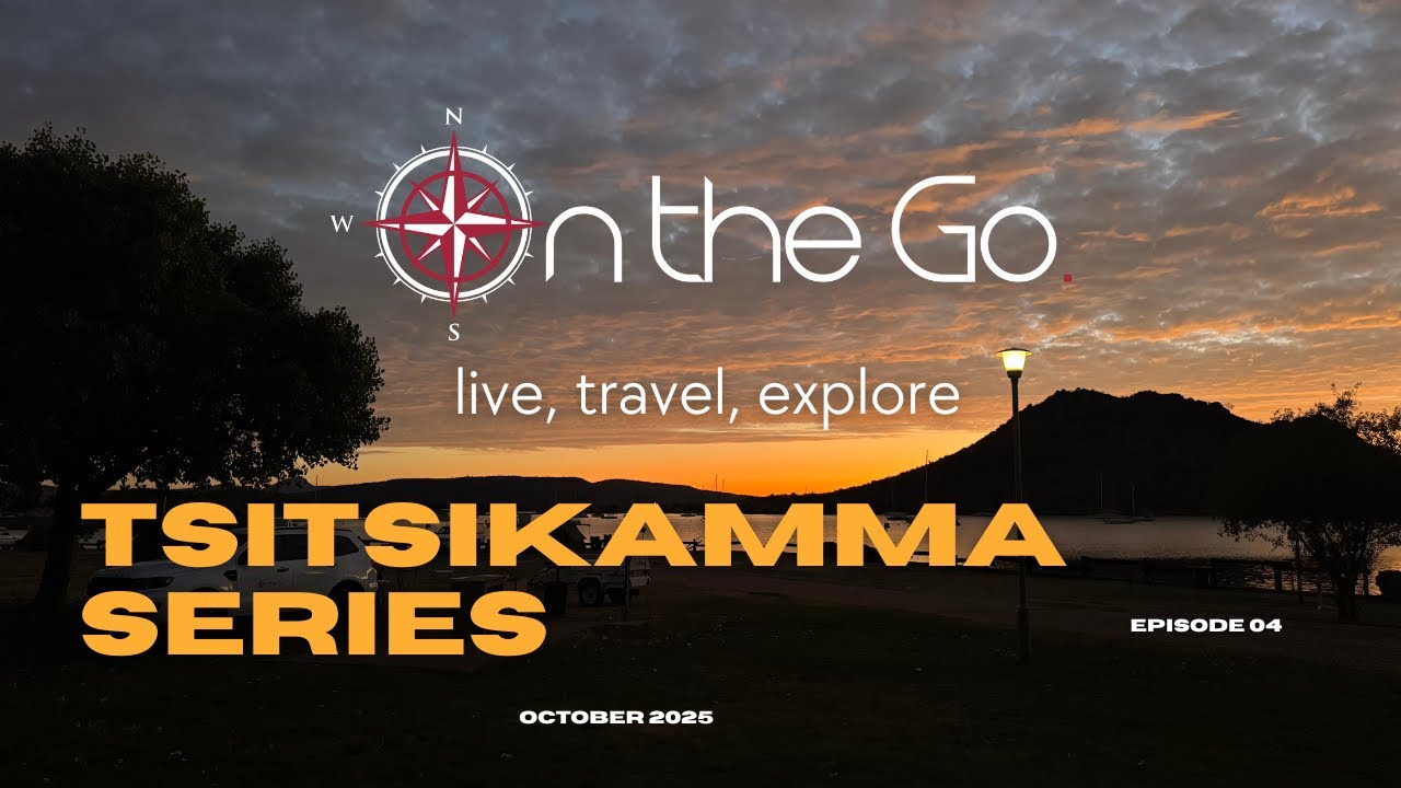 Tsitsikamma Series - Ep 04 | Dolphins right outside our tent | Gariep Dam, A Forever Resort