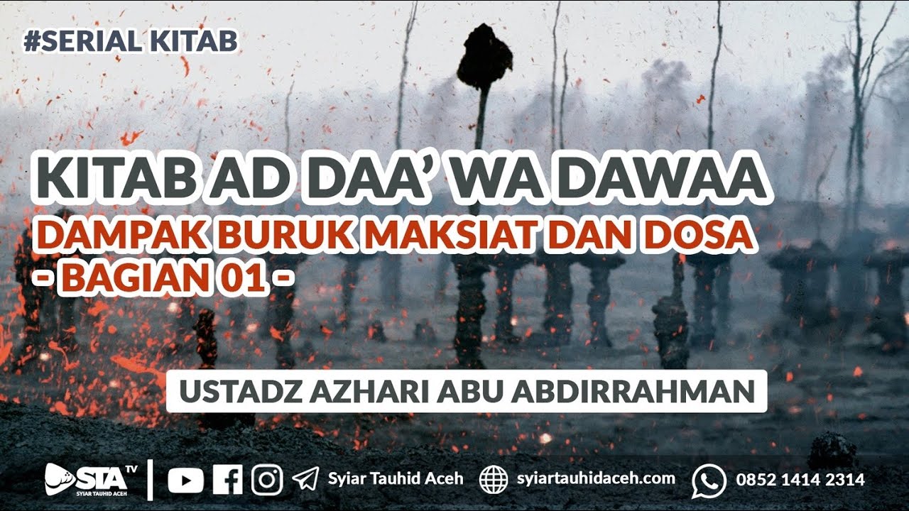 KITAB AD DAA' WA DAWAA (DAMPAK BURUK MAKSIAT DAN DOSA) #01 | Ustadz Azhari Abu Abdirrahman