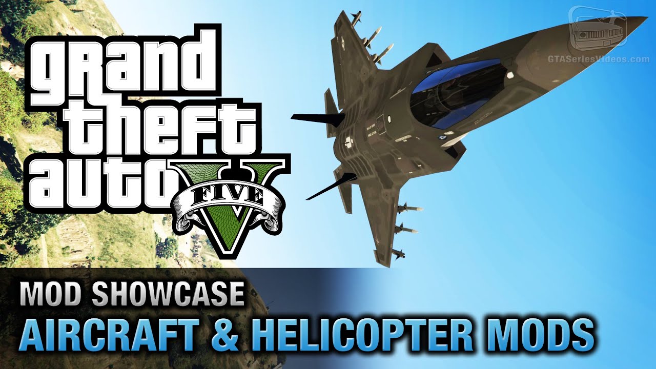GTA 5 Aircraft Mods - F-35B-Lightning-II, MH-47G-Chinook, CV-22B-Osprey and More