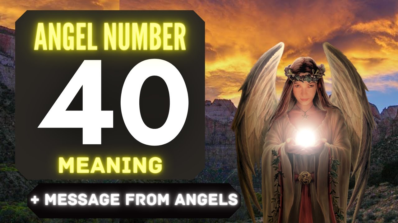The Hidden Spiritual Meaning of Angel Number 40