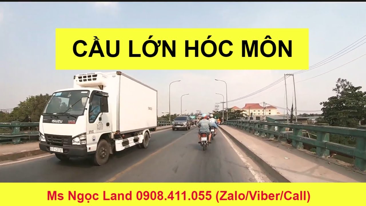 Thực tế Cầu Lớn Nguyễn Văn Bứa về Ngã Ba Giồng Hóc Môn |Ms Ngọc Land