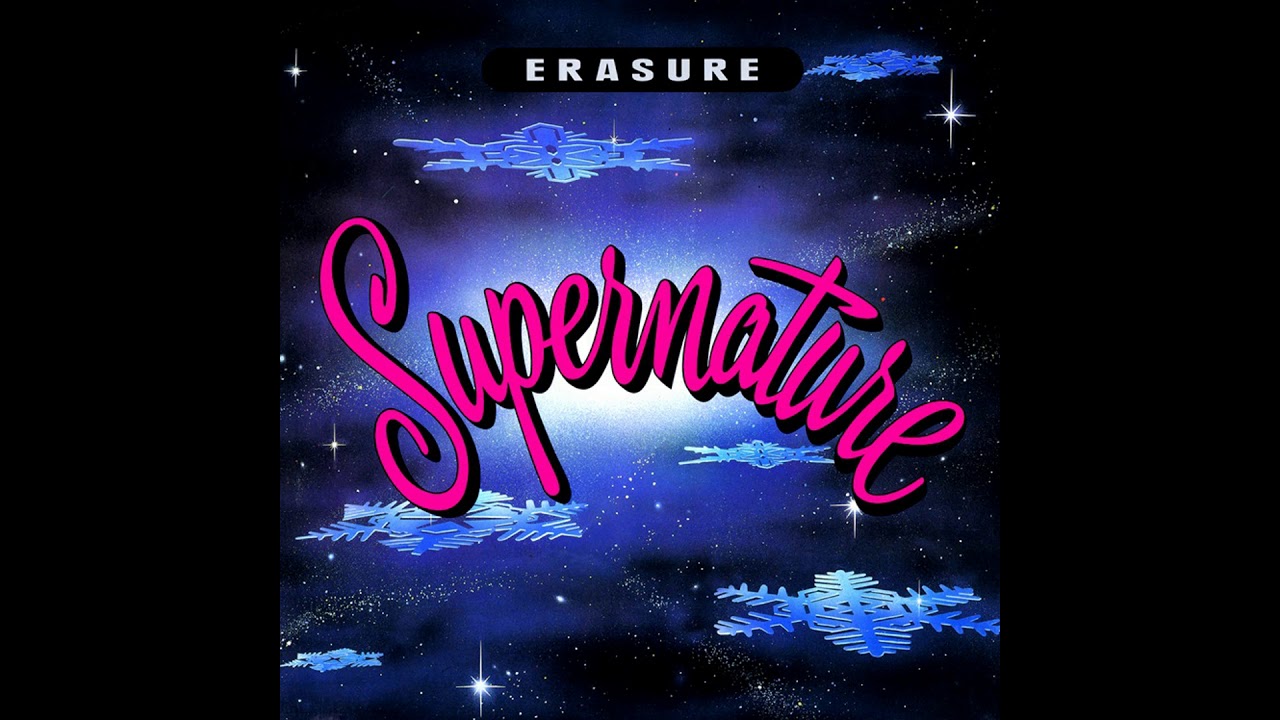 ♪ Erasure - Supernature [Daniel Miller & Phil Legg Mix]
