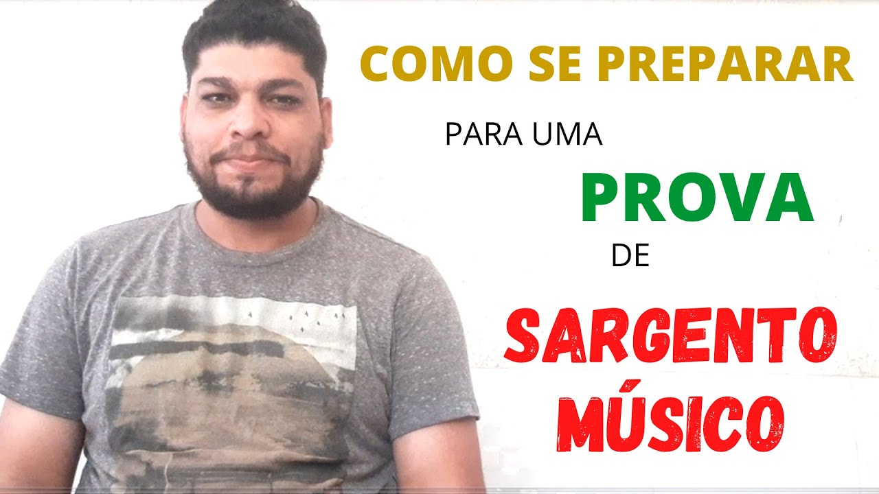 COMO SE PREPARAR PARA PROVA DE SARGENTO MÚSICO?