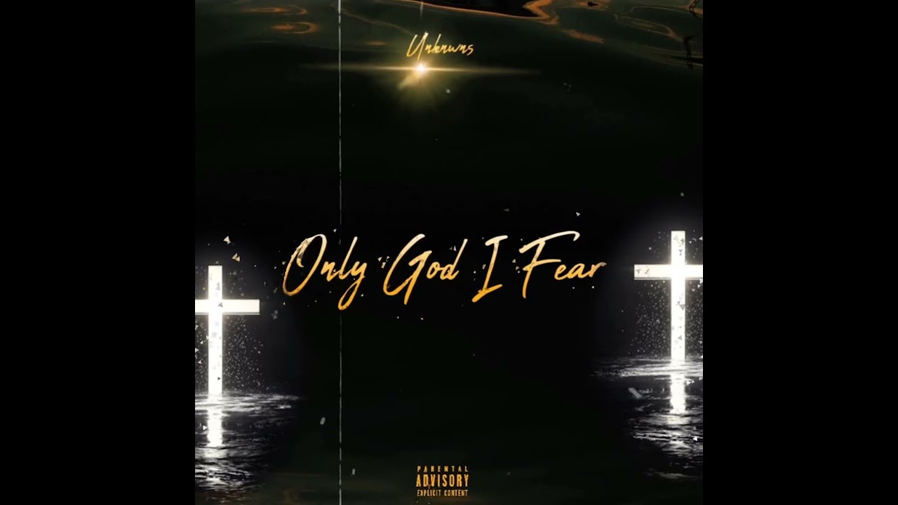 Only God I Fear
