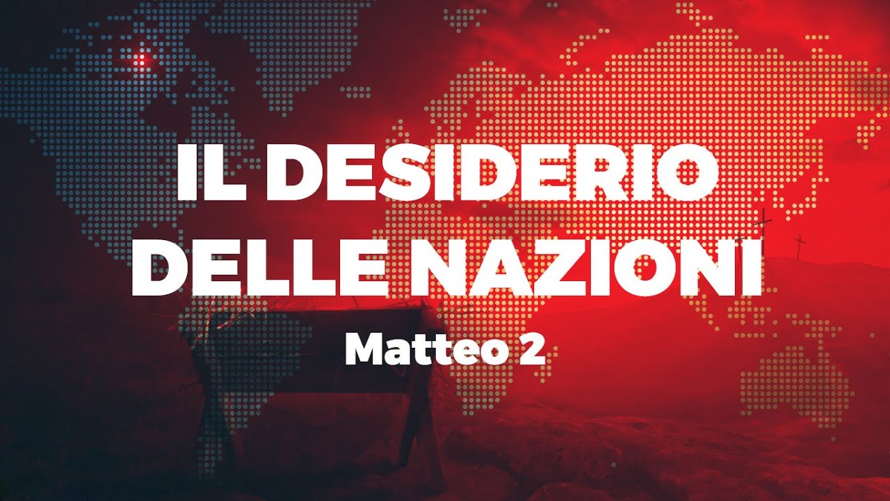 Il Desiderio Delle Nazioni - Antonio Morra [Predicazione]