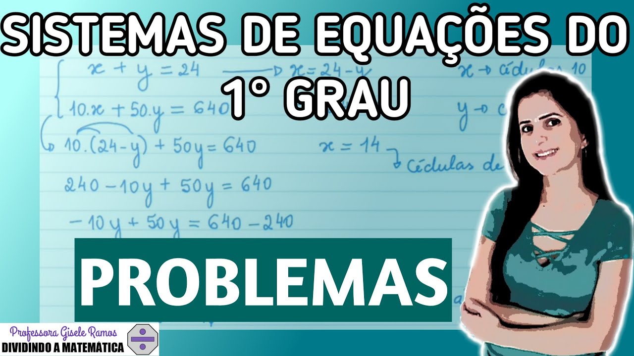 Problemas envolvendo sistemas de equações do 1º grau