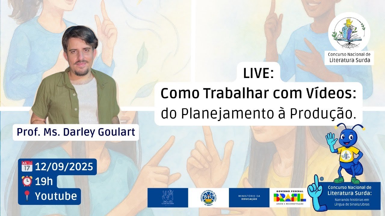 Como Trabalhar com Vídeos: do Planejamento à Produção | Concurso Nacional de Literatura Surda