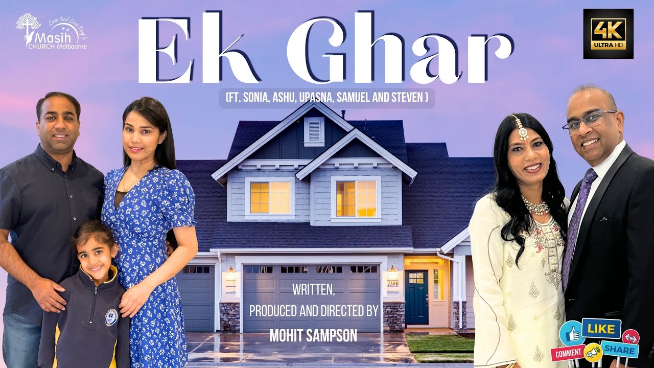 Ek Ghar - Mohit Sampson Ft. Sonia, Ashu, Upasna, Sam & Steven | Masih Church (OFFICIAL VIDEO) 2023