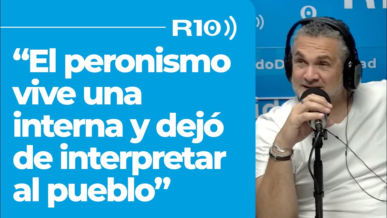 “El peronismo vive una interna y dejó de interpretar al pueblo” El editorial de Fernando Borroni