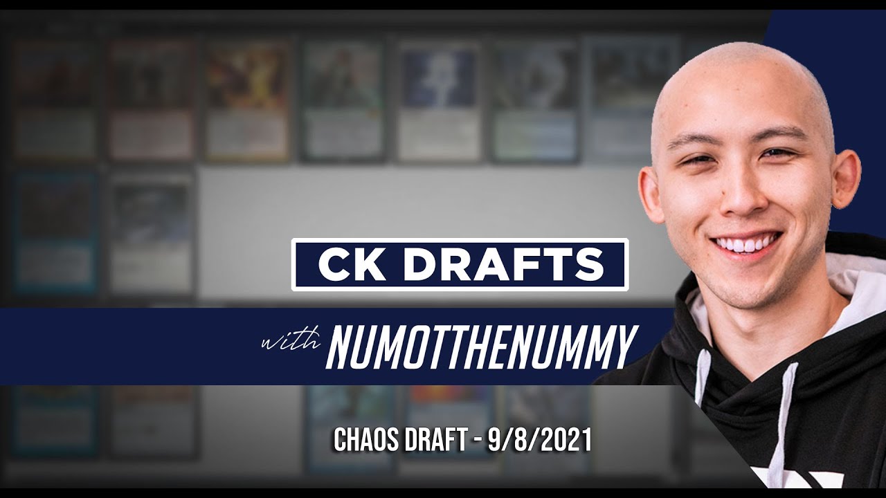 CK Drafts with Numot the Nummy - Chaos Draft - 9/8/21