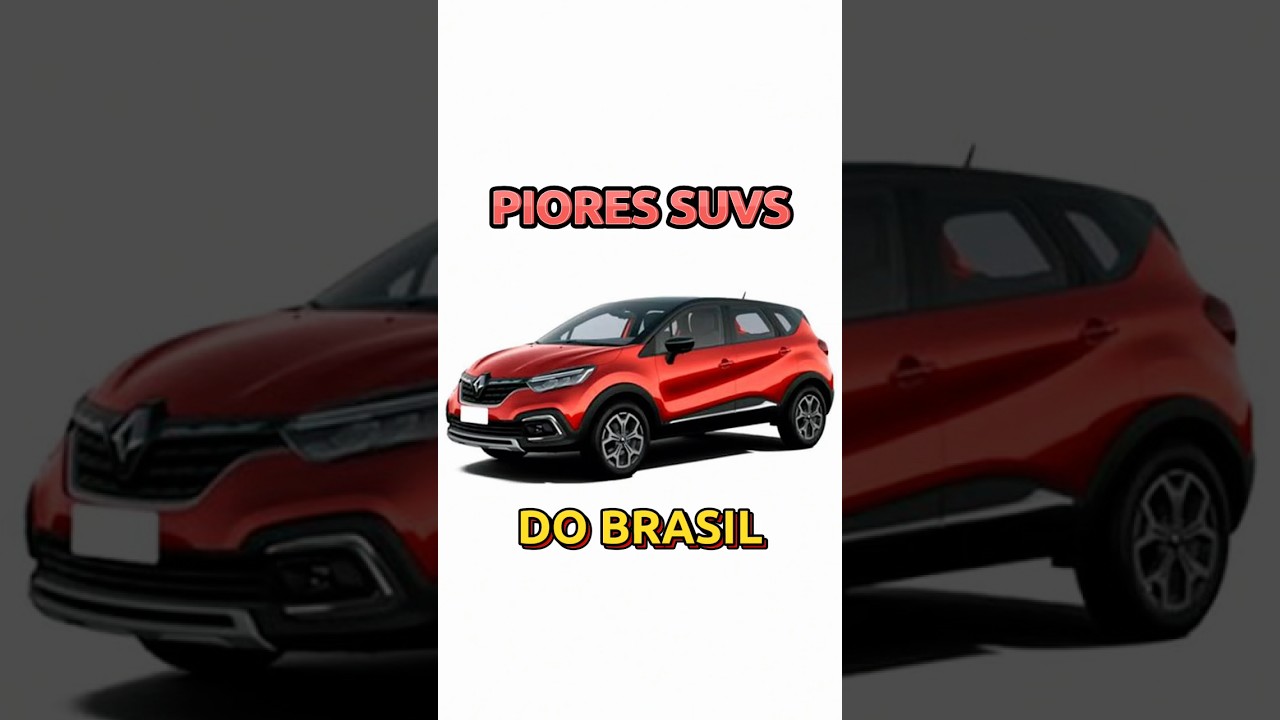PIORES SUVS DO BRASIL