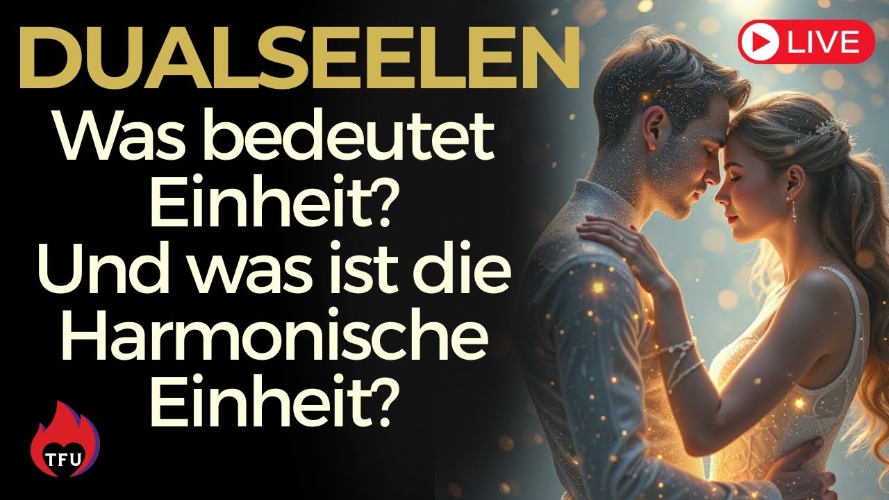 LIVE   Was bedeutet Einheit Und was ist Harmonische Einheit