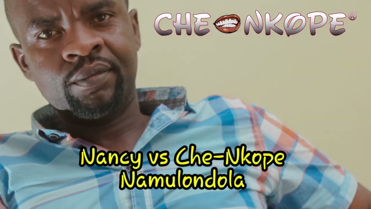 Nancy vs Che Nkope Namulondola mp3