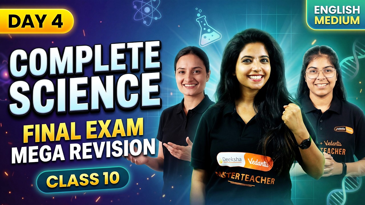 DAY 4 🔥 Complete Science Revision 😱 | Class 10 Science Final Revision 💯