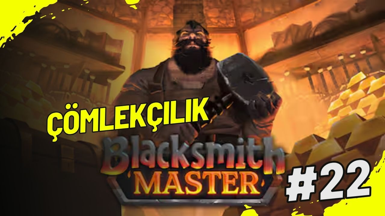 Çömlekçilik Blacksmith Master 22. Bölüm Türkçe