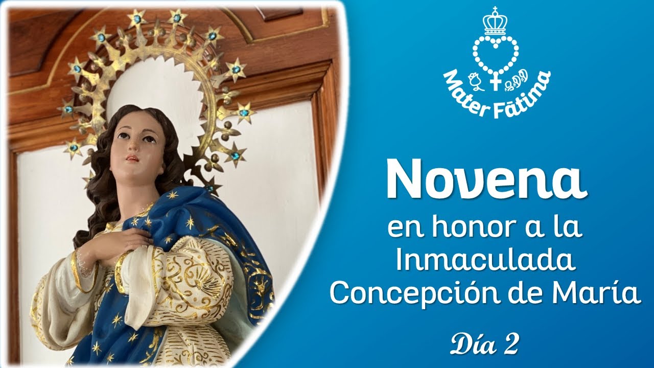 Novena a Nuestra Madre la Purísima, la Inmaculada Concepción de María, Dia 2