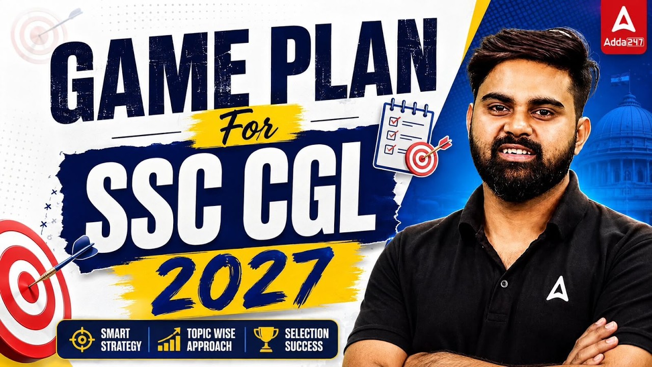 SSC CGL 2027 | SSC CGL Syllabus, Topic Wise Weightage & Selection Process | SSC CGL 2027 Strategy