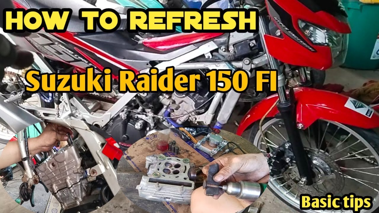 How to Refresh Suzuki Raider 150 Fi (basic Tips)
