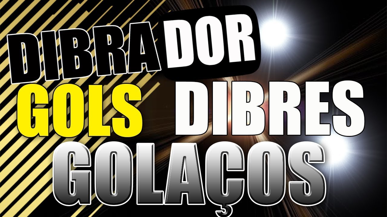 Dribles Fant&aacute;sticos E Gola&ccedil;os - O DIBRADOR