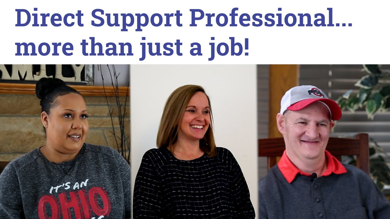 Direct Support Professional...more than just a job!