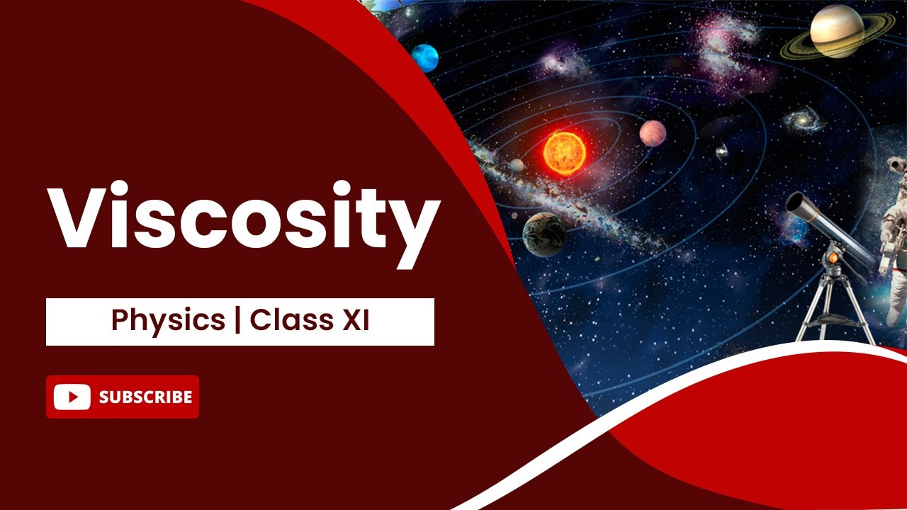Viscosity | Stokes' Law and Terminal Velocity | ​Physics | Class 11