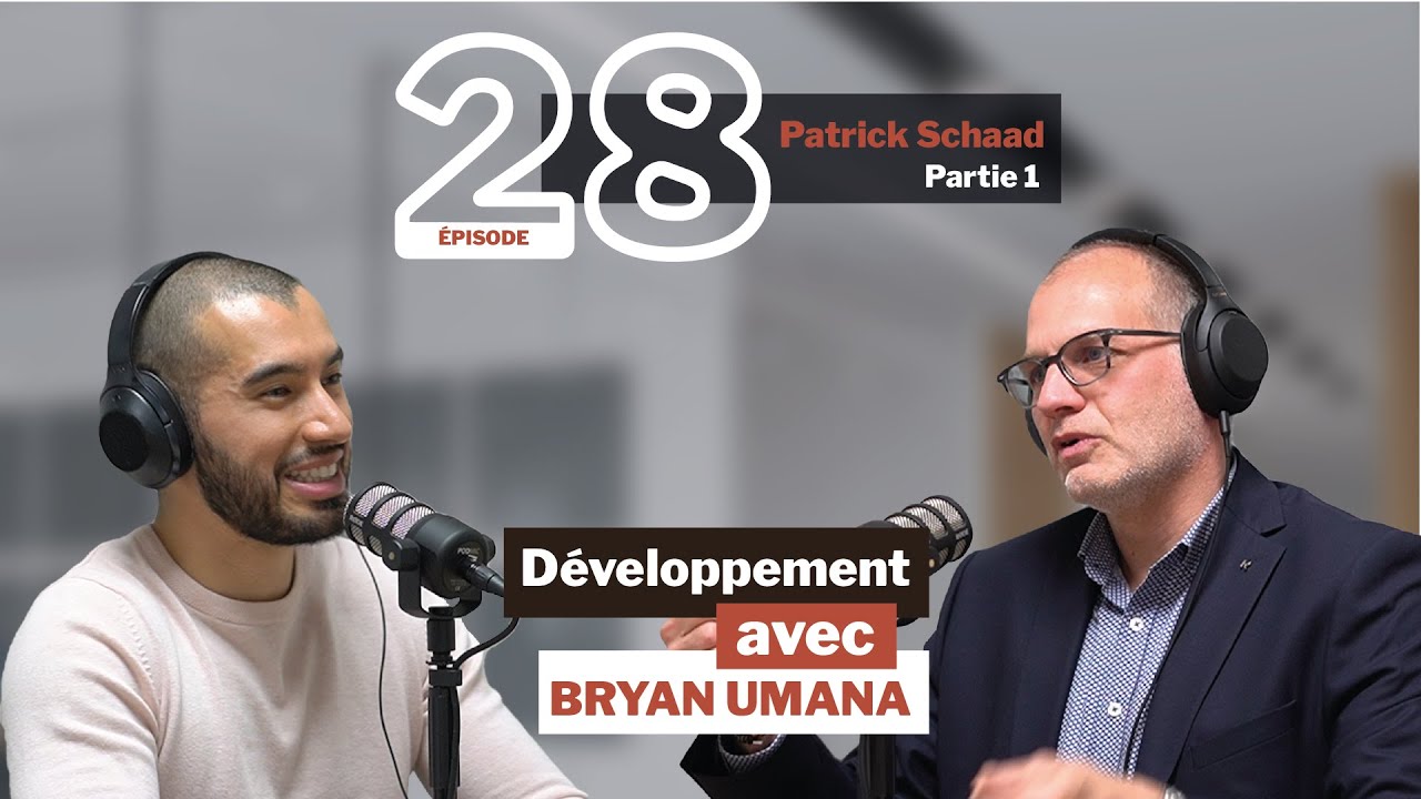 #28 partie 1: Patrick Schaad - Banque Raiffeisen | Développement avec Bryan Umana