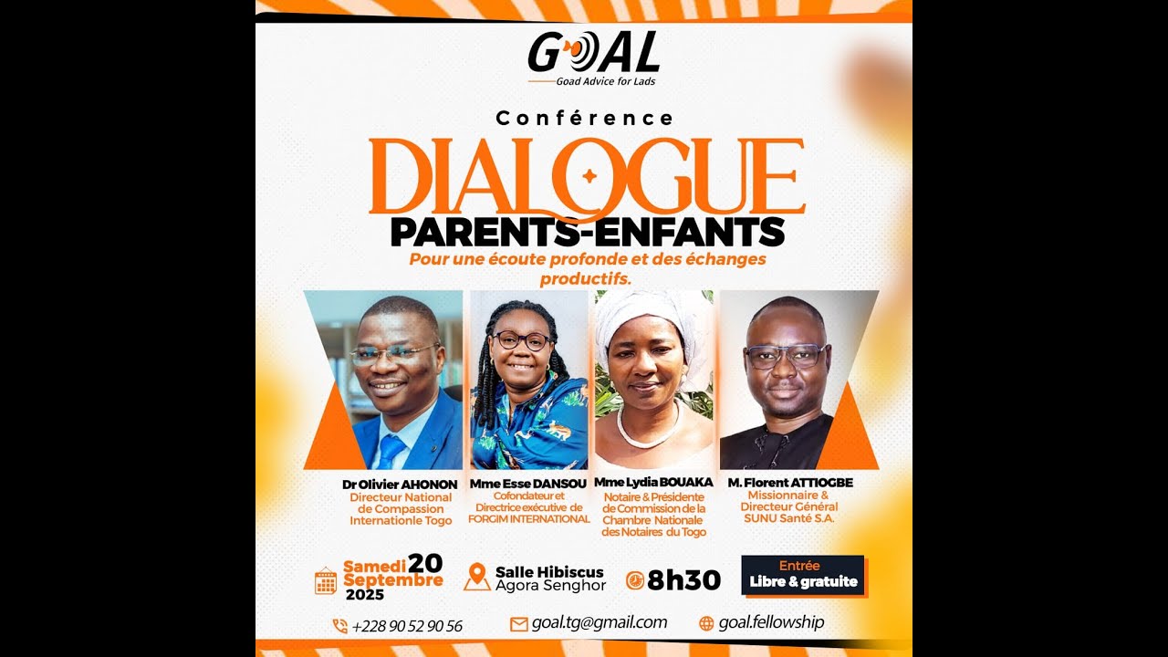 CONFERENCE GoAL : DIALOGUE  PARENTS-ENFANTS, POUR UNE ECOUTE PROFONDE ET DES  ECHANGES PRODUCTIFS