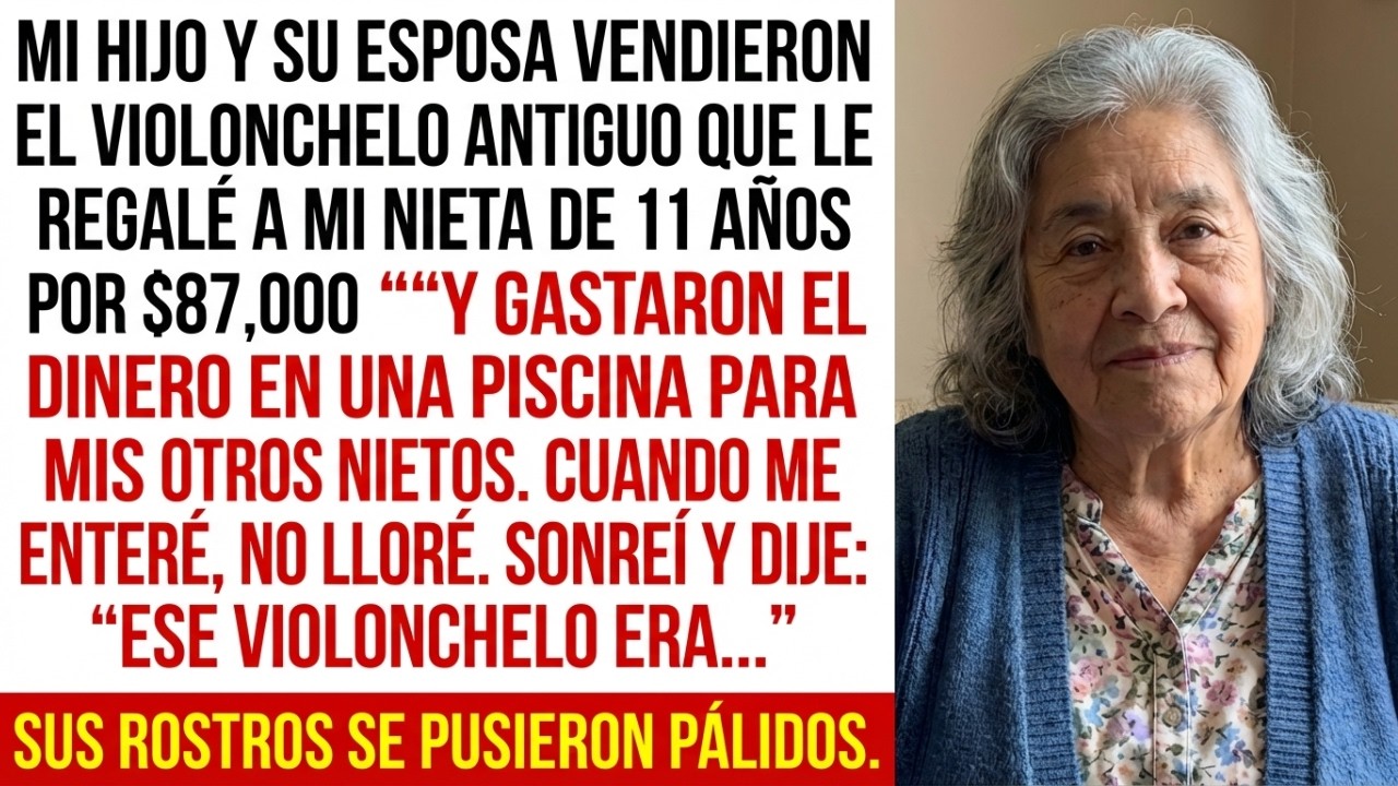 Mi hijo ROBÓ el violonchelo de mi nieta y lo vendió por $87,000