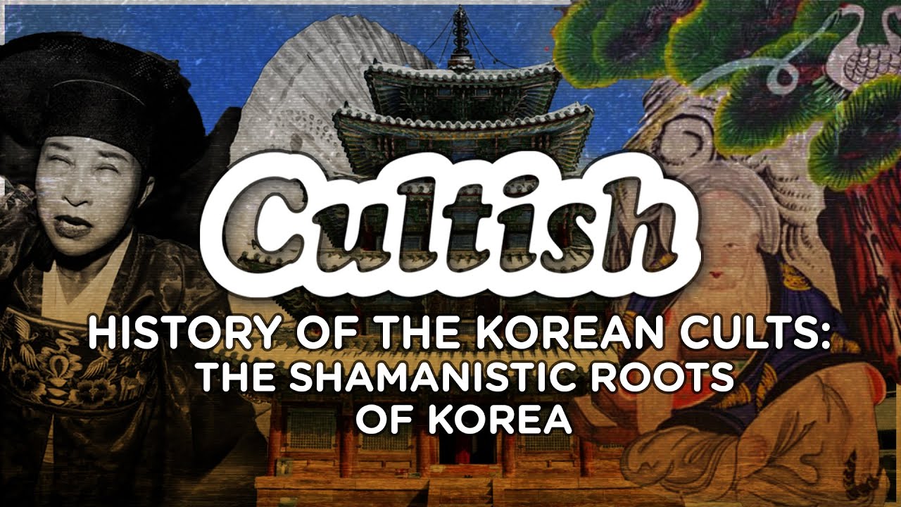 History of the Korean Cults: The Shamanistic Roots of Korea