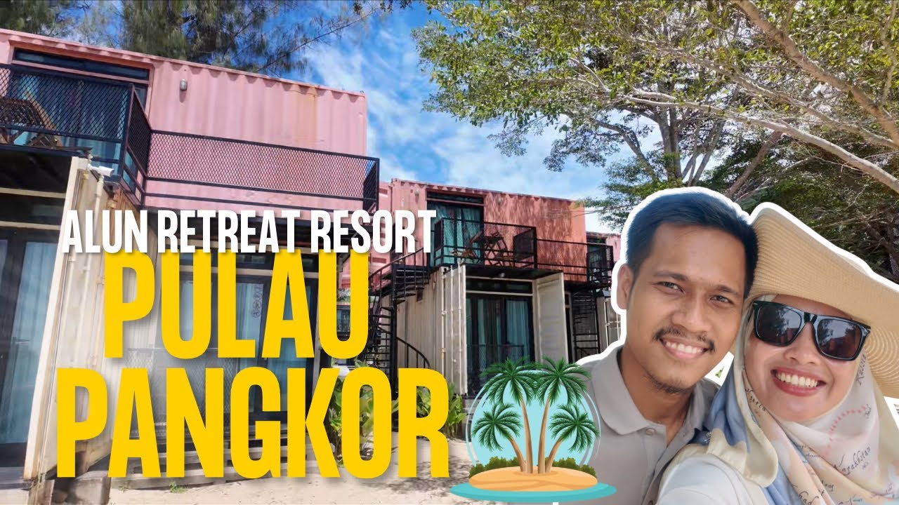 EP15 : PANGKOR TRIP | ALUN RETREAT full review. best ke?
