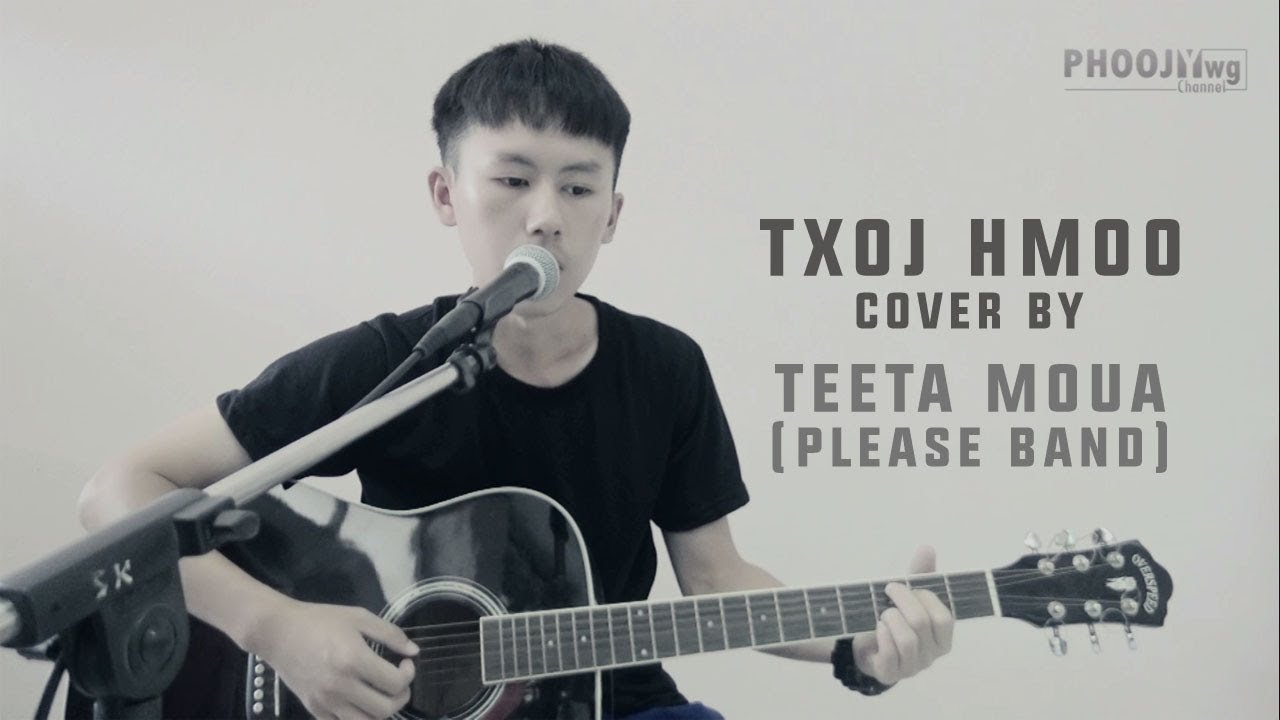 'Txoj Hmoo' Cover By : TeeTa Moua (Please Band)