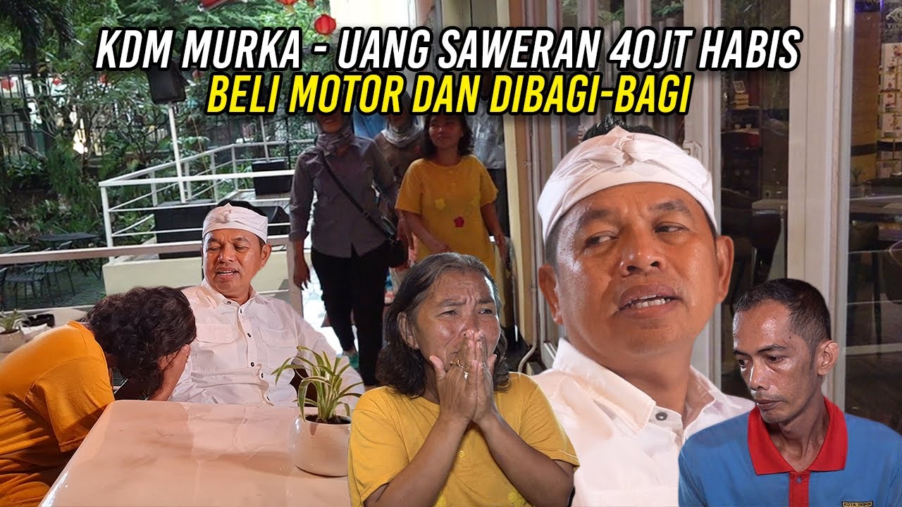 KDM MURKA | BU IRMA DAPAT SAWERAN 40JT | UANGNYA HABIS PAKAI BELI MOTOR DAN DIBAGI-BAGI