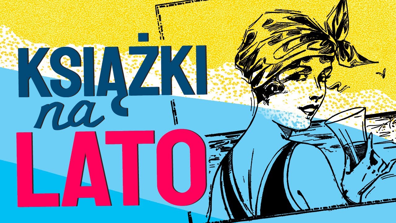 Książki na lato, urlop, wakacje | TOP 10