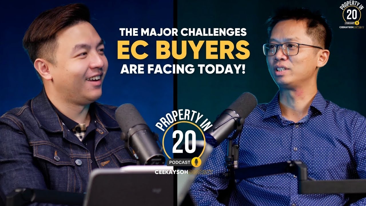 Why EC Buyers Are Suffering Today... | Property In 20 Ep. 9 Ft Isaac Lee