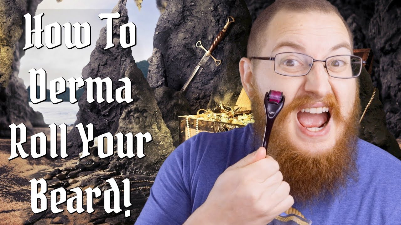 Beard Derma Rolling: The Good, The Bad, The Ugly