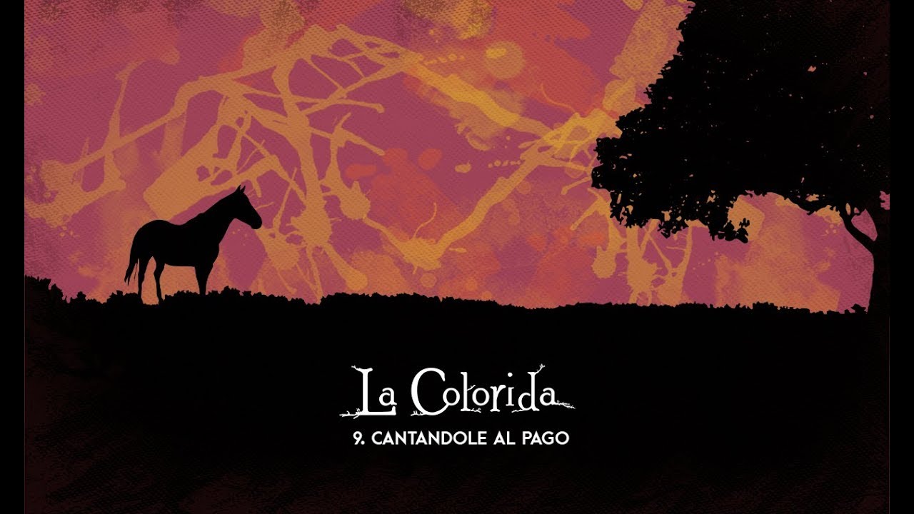 La Colorida - Cantandole al Pago Feat. Sebastian Sayes